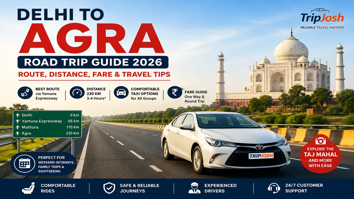 Delhi to Agra road trip by taxi with Taj Mahal
